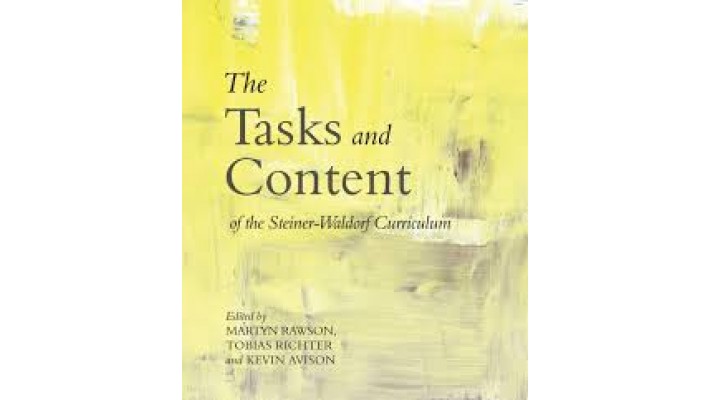 Tasks and Content (The) of the Steiner-Waldorf Curriculum