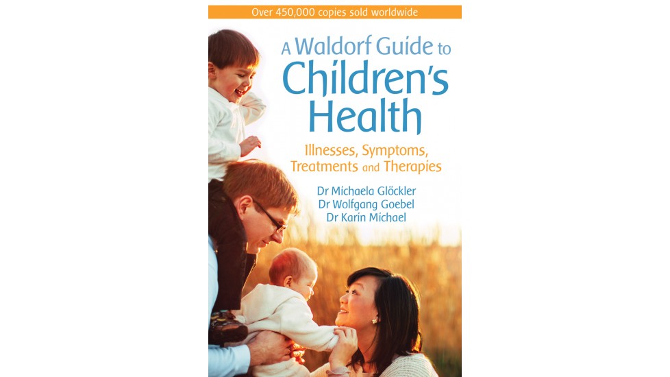 A Waldorf Guide to Children's Health