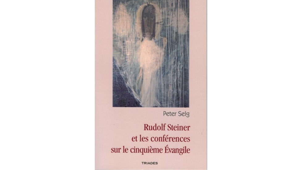 Rudolf Steiner et les conférences sur le cinquième Évangile