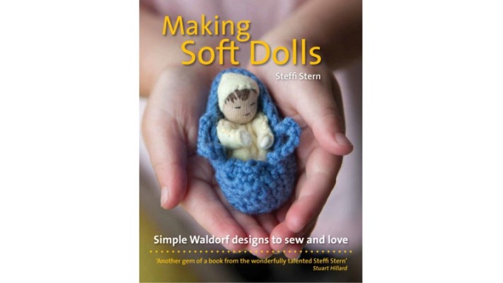 Making Soft Dolls simple Waldorf designs to sew and love