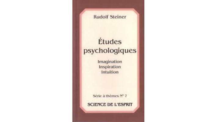 Imagination, inspiration, intuition - Études psychologiques