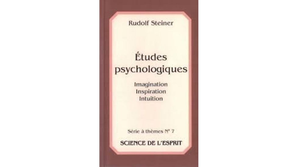 Imagination, inspiration, intuition - Études psychologiques